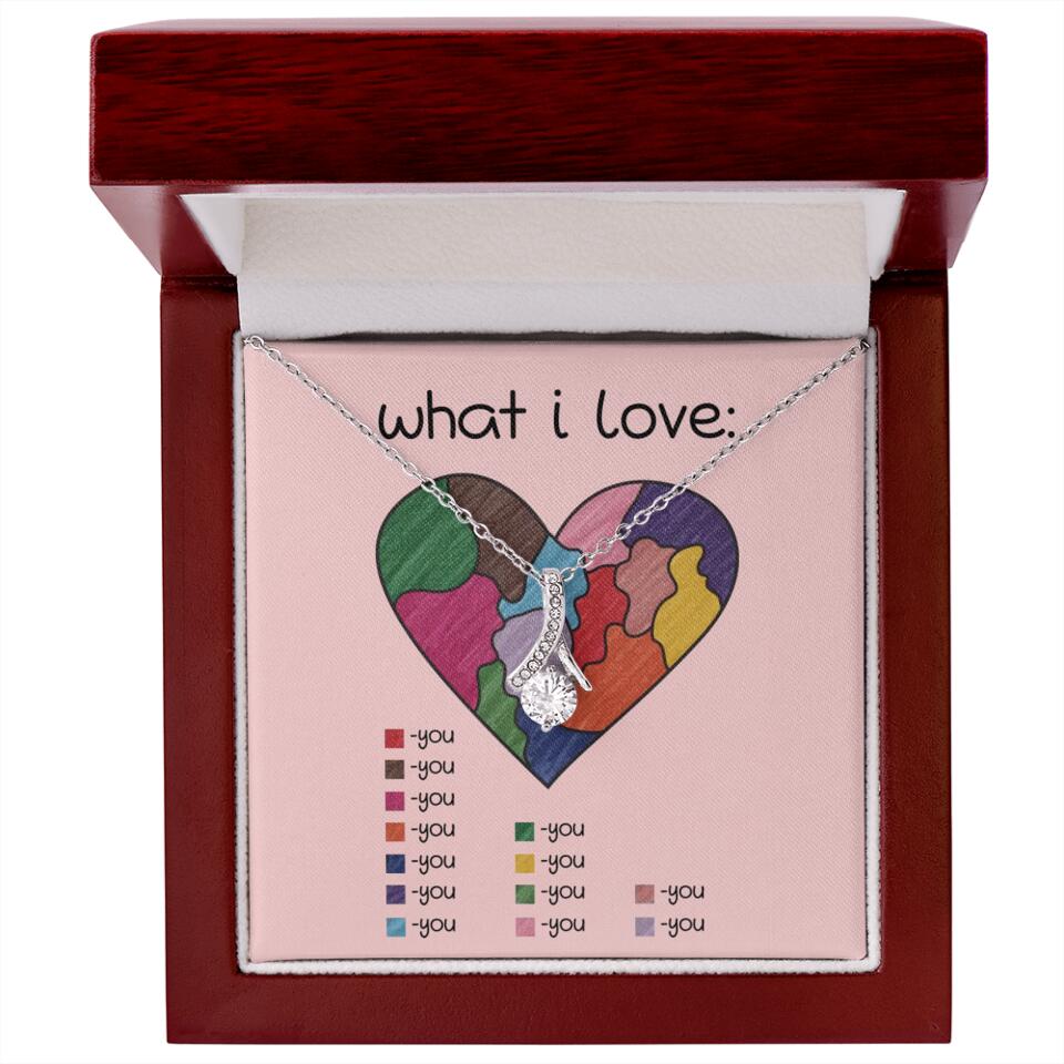 What I Love All I Love Is You Necklace
