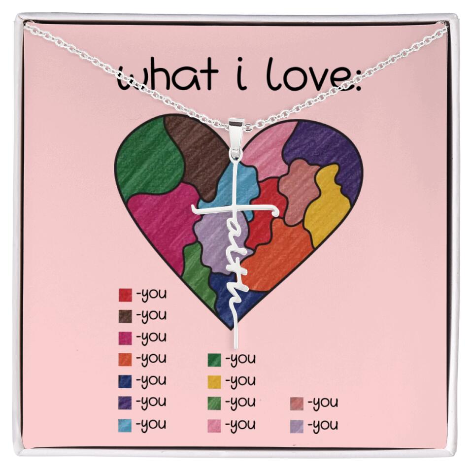 What I Love All I Love Is You Necklace