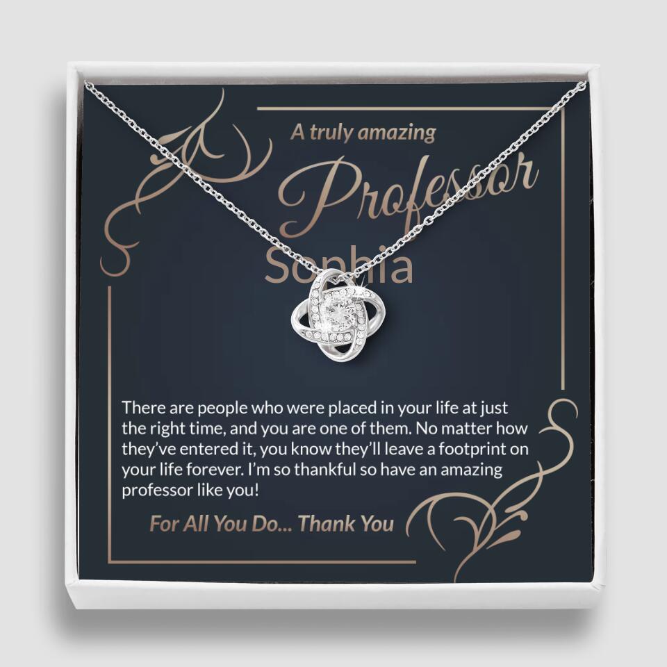 A Truly Amazing Professor, For All You Do Thank You - Custom Name Necklace