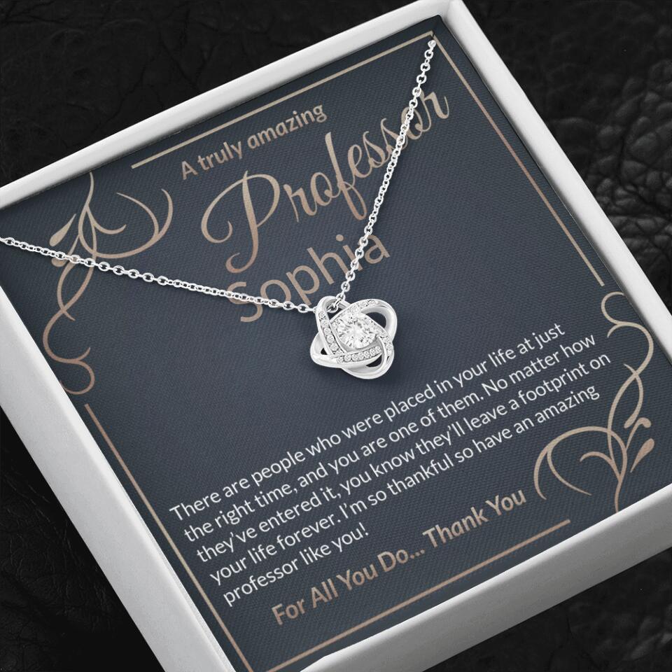 A Truly Amazing Professor, For All You Do Thank You - Custom Name Necklace