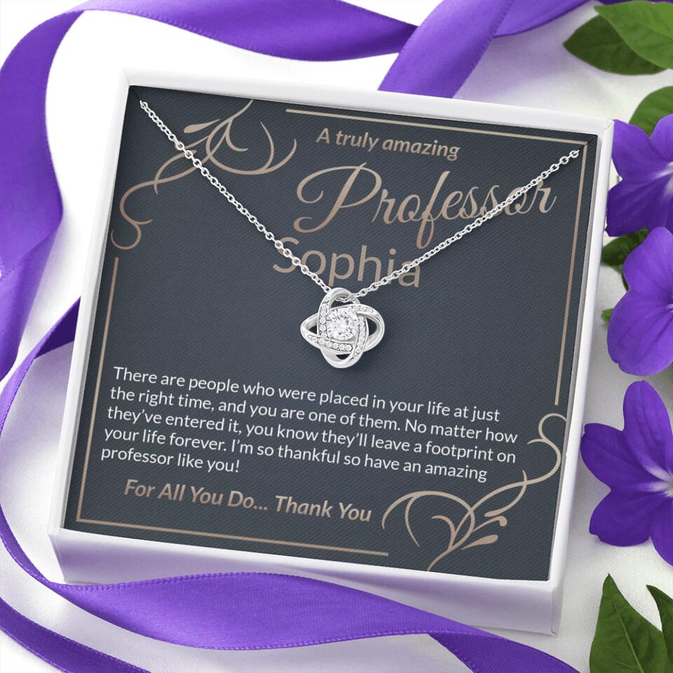 A Truly Amazing Professor, For All You Do Thank You - Custom Name Necklace