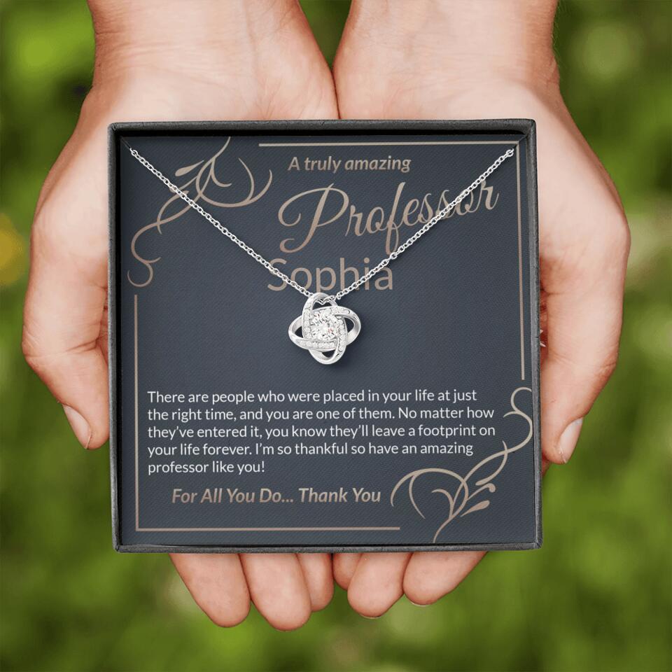 A Truly Amazing Professor, For All You Do Thank You - Custom Name Necklace
