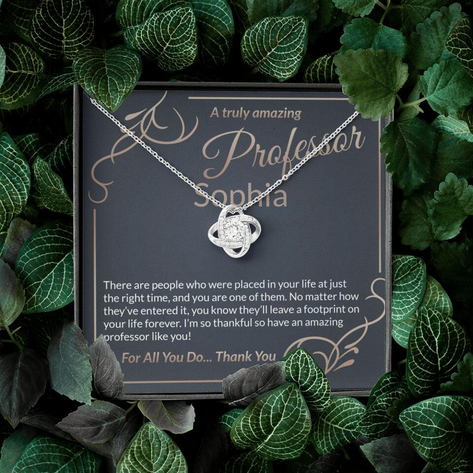 A Truly Amazing Professor, For All You Do Thank You - Custom Name Necklace
