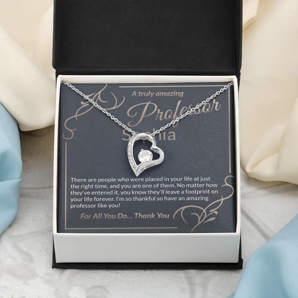 A Truly Amazing Professor, For All You Do Thank You - Custom Name Necklace