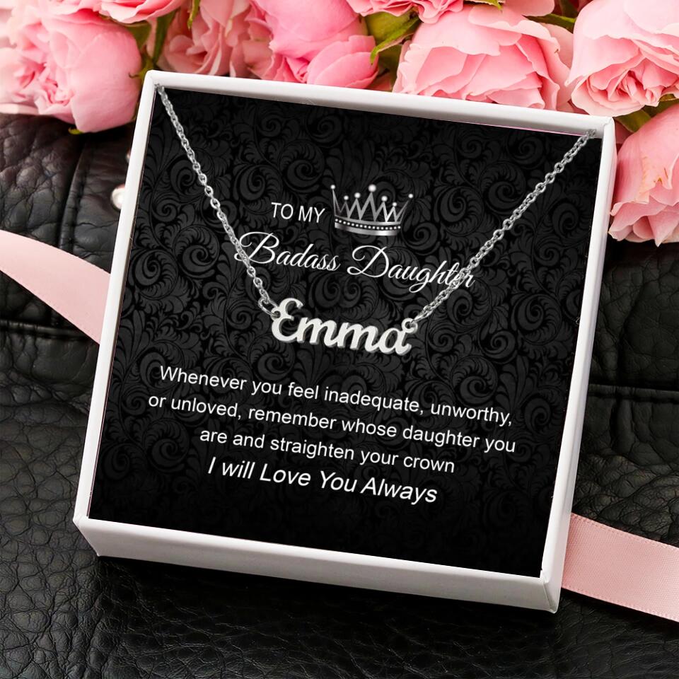 To My Badass Daughter I Will Love You Always Personalized Necklace