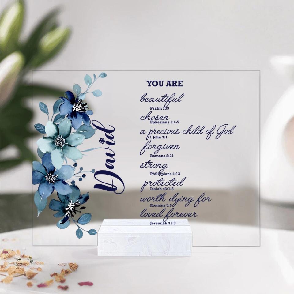 You Are Beautiful Chosen A Precious Child Of God, Personalized Acrylic Plaque, Christian Gift for God Believer