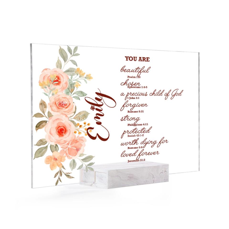 You Are Beautiful Chosen A Precious Child Of God, Personalized Acrylic Plaque, Christian Gift for God Believer