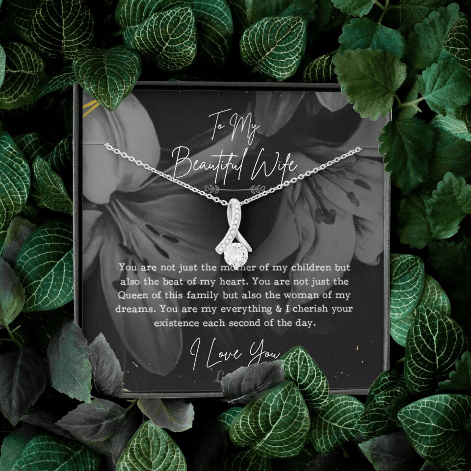 To My Beautiful Wife You Are Not Just The Mother Of My Children, Personalized Necklace for Her, Sweet Gift For Wife