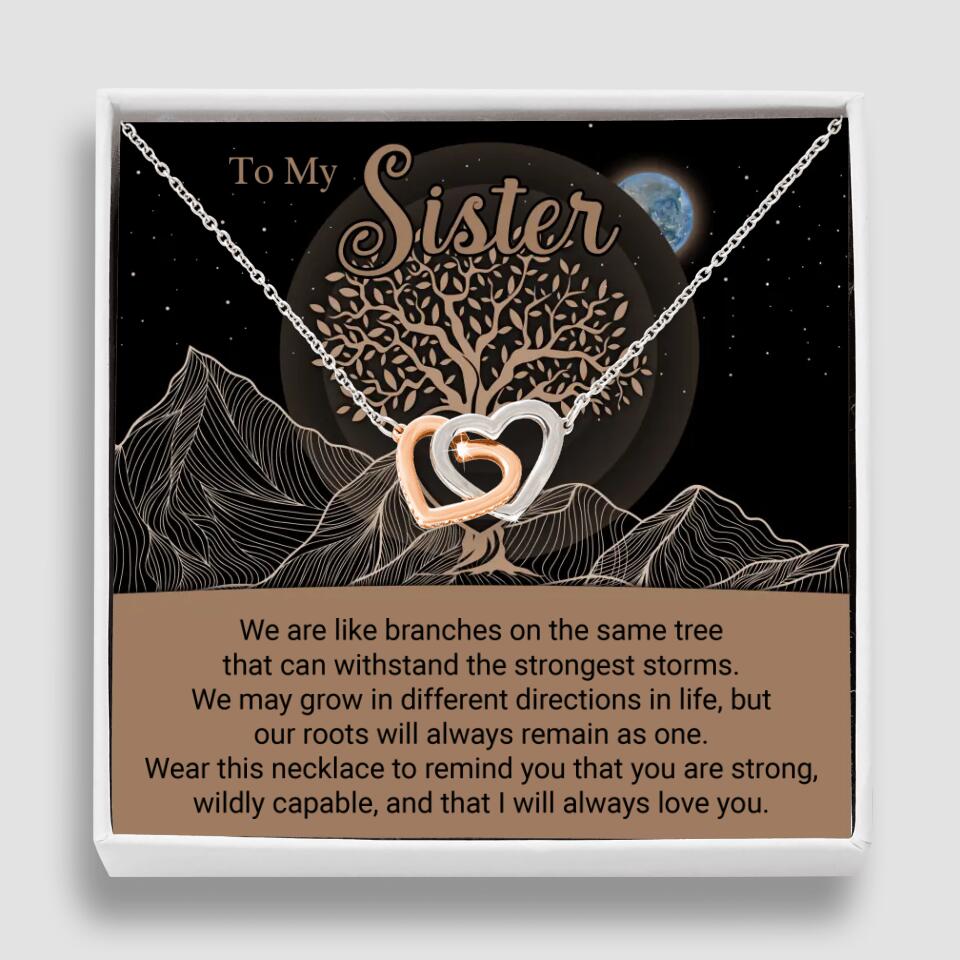 To My Sister/Sister-in-law We Are Like Branches On The Same Tree - Personalized Necklace - Gift For Her On Anniversaries