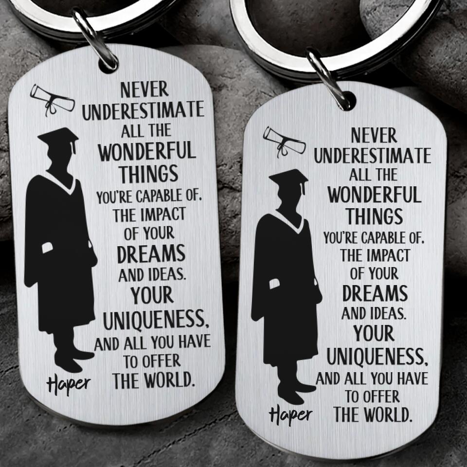 Never Underestimate All The Wonderful Things Stanless Steel Keychain
