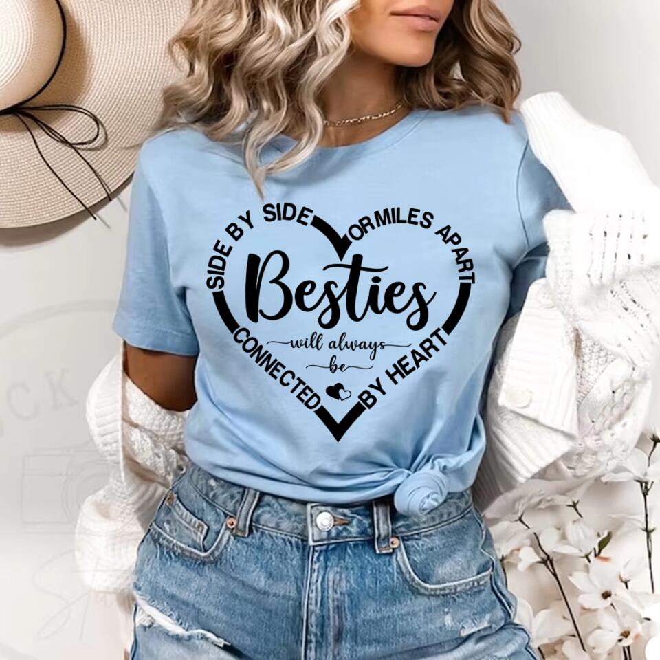 Side By Side Or Miles Apart Gift For Bestie Personalized T-shirt