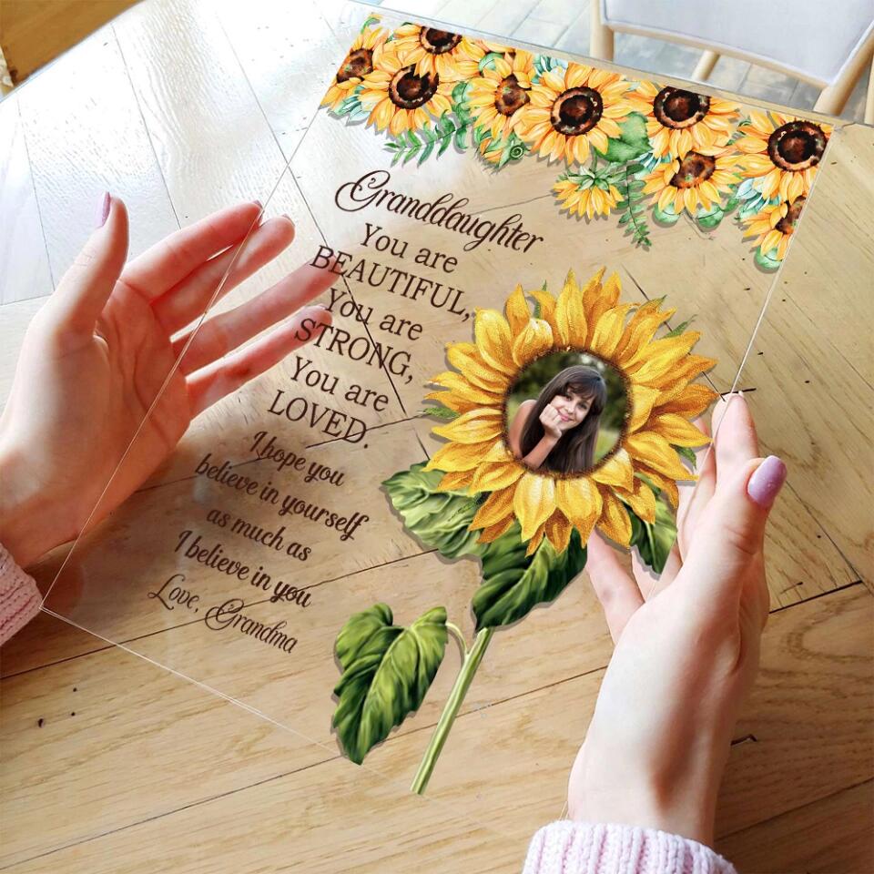 Granddaughter You Are Beautiful Strong Loved I Believe In You Acrylic Plaque