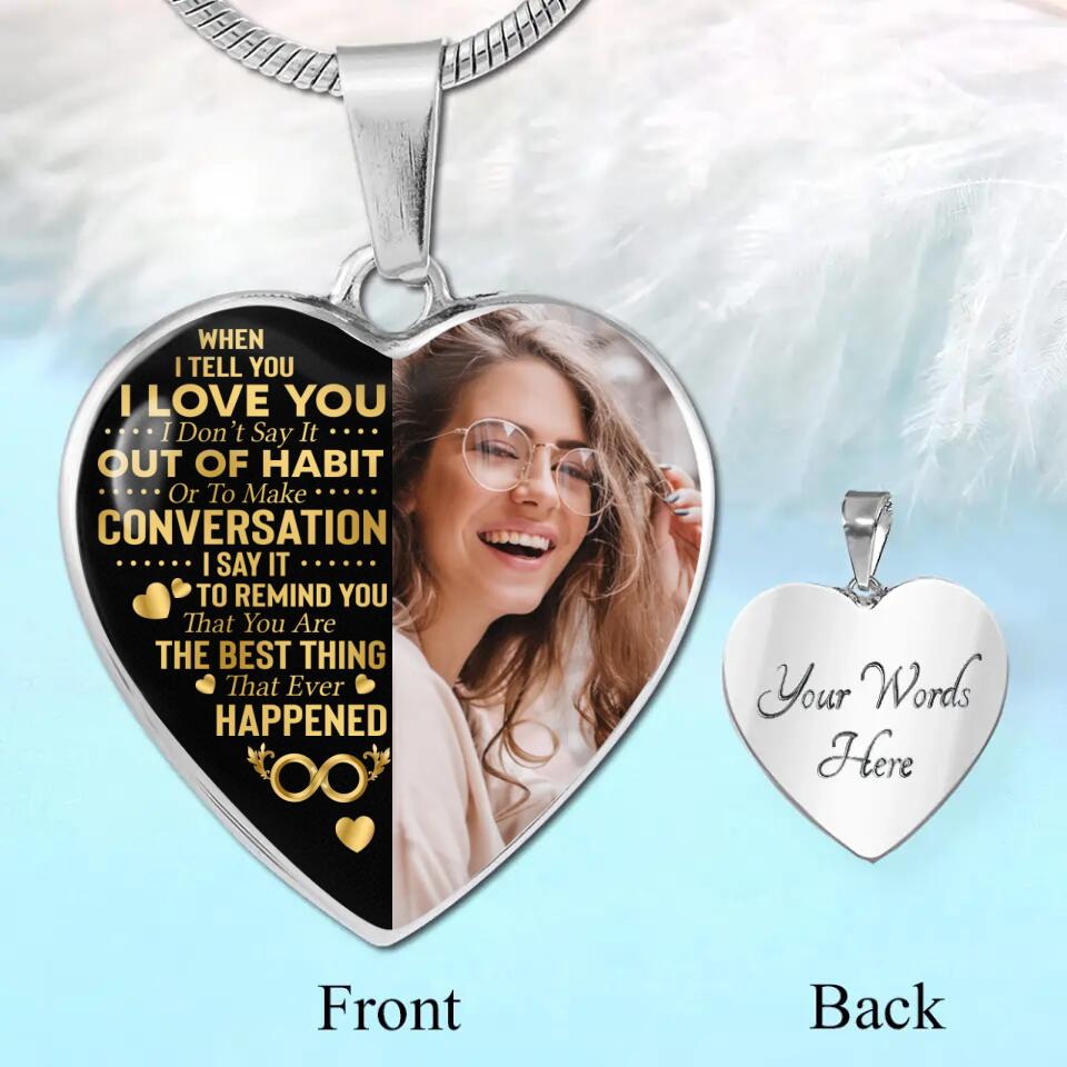 When I Tell You I Love You Personalized Heart Necklace