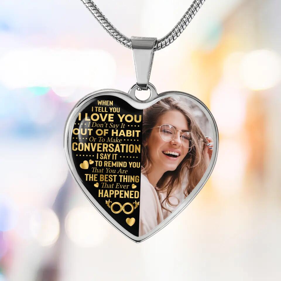 When I Tell You I Love You Personalized Heart Necklace