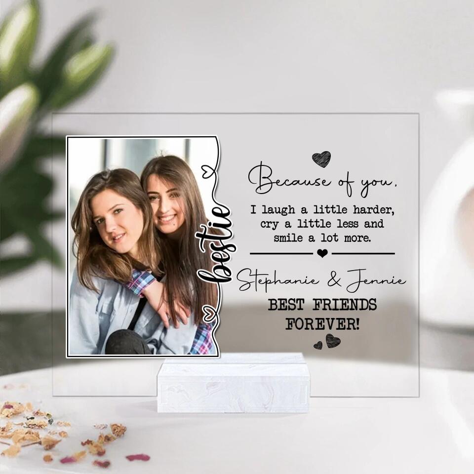 Because Of You I Laugh A Little Harder Personalized Acrylic Plaque