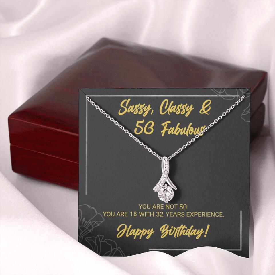 Sassy Classy 50 And Fabulous - Personalized Necklace Multiple Choice - Gift For Her On Birthdays