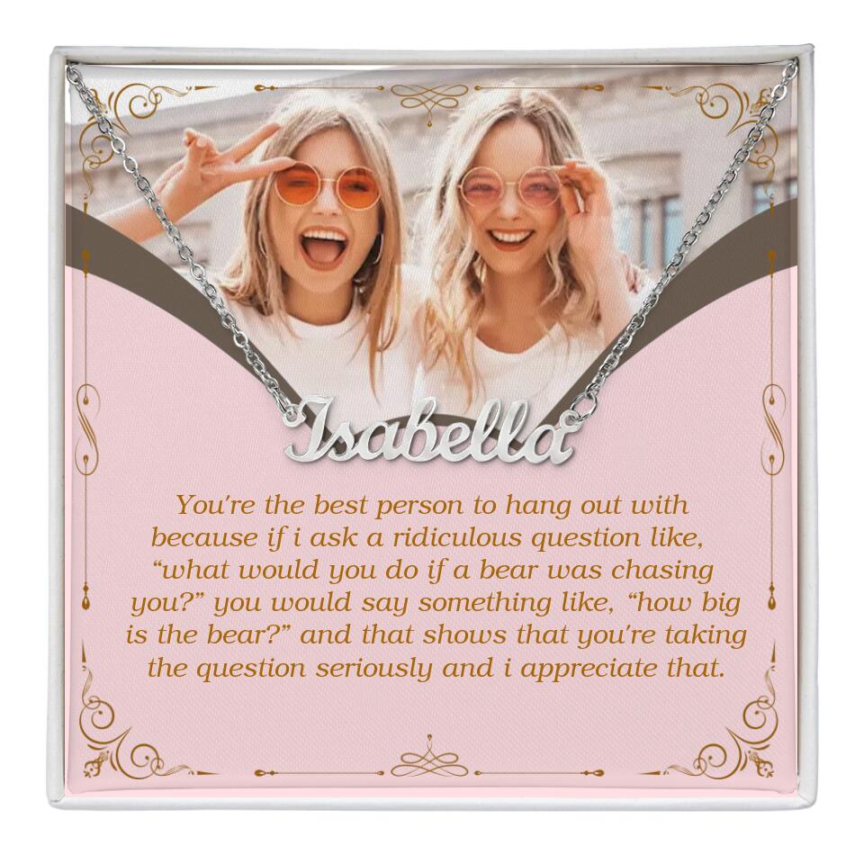 You're The Best Person To Hang Out With Custom Name Necklace Anniversary Gift For Friends