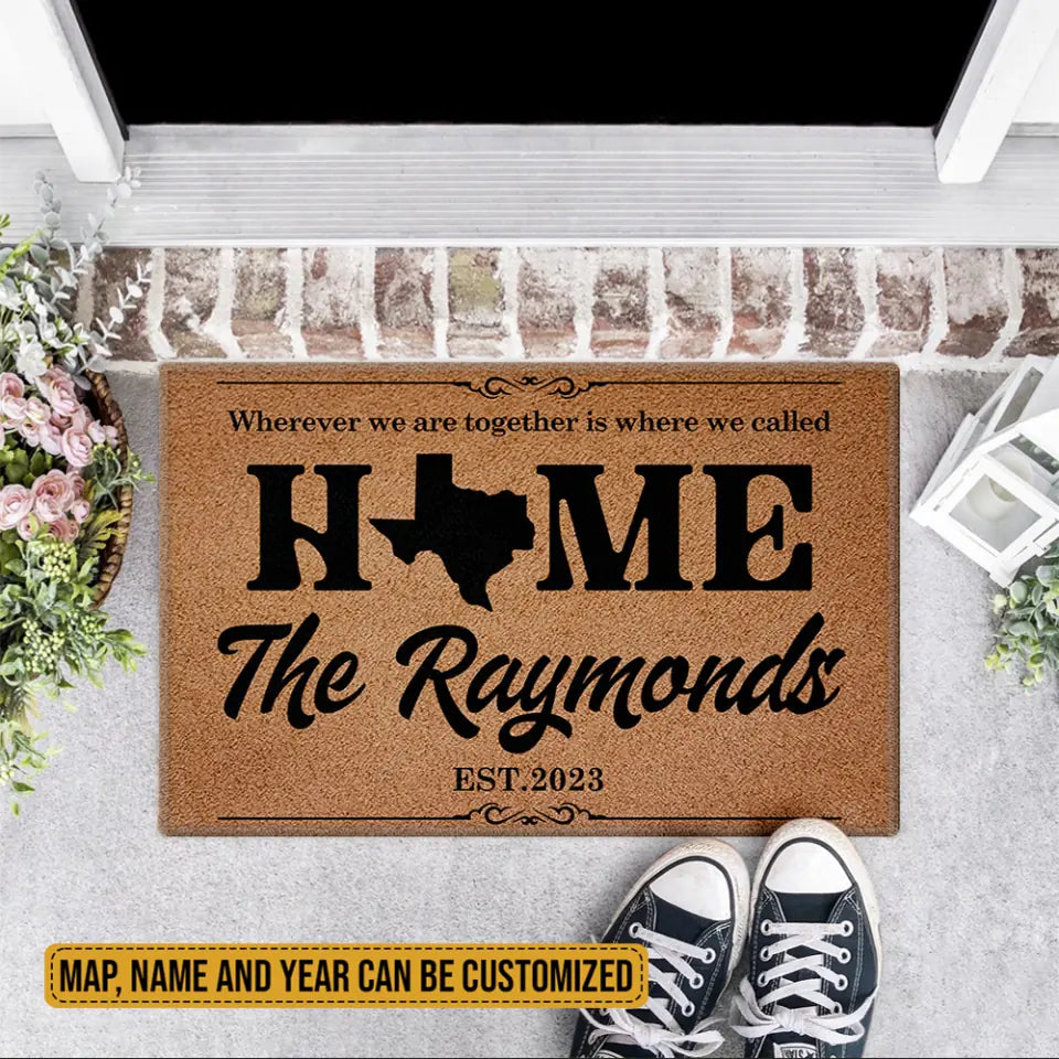 Wherever We Are Together Is Where We Called Home - Housewarming Gifts - Custom Doormat - Gift For Couples