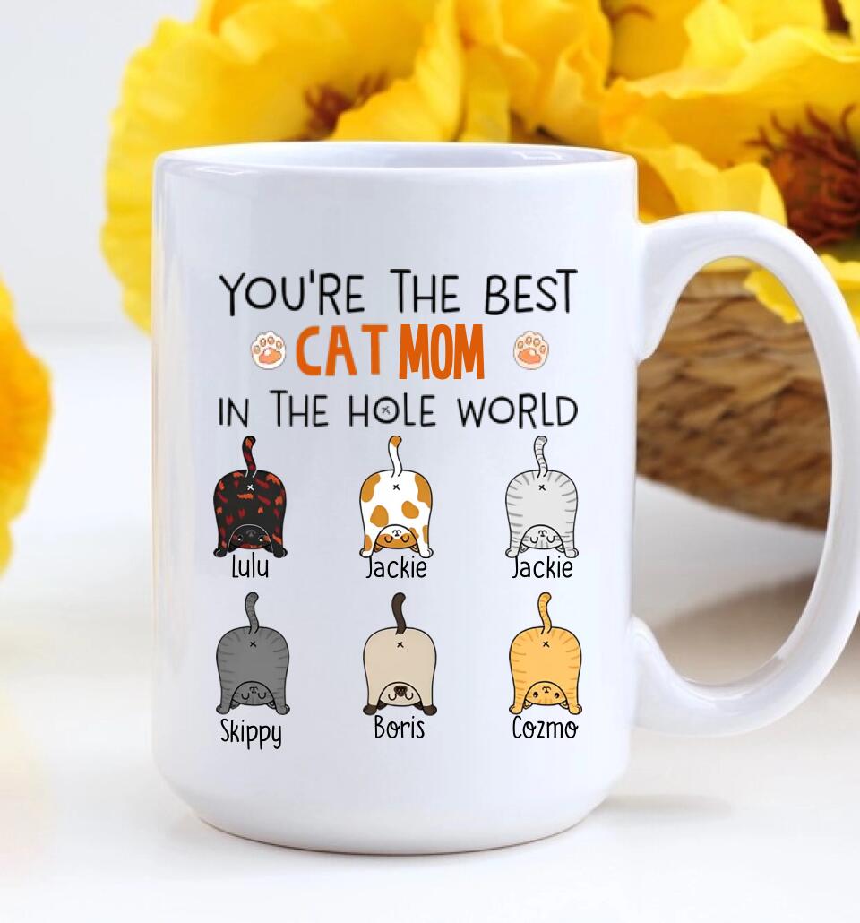 You're The Best Cat Mom/Dad in the Hole World - Personalized Mug - Birthday Gift for Cat Mom or Cat Dad