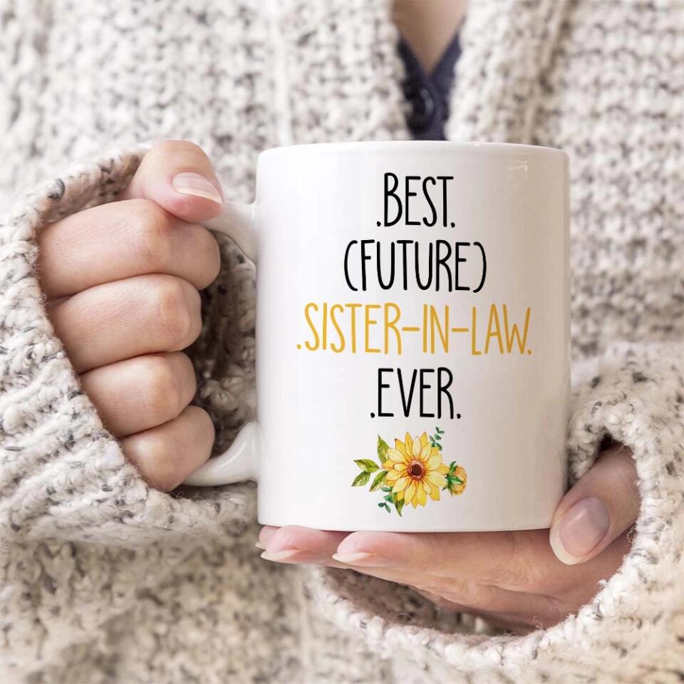 Sunflower Best Sister In Law Ever Custom Mug Wedding Gift For Her