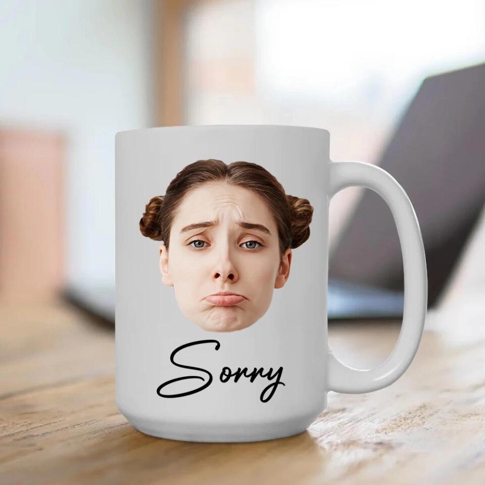 Funny Sorry Gifts Custom Face Mug Best Sorry Gifts For Couple