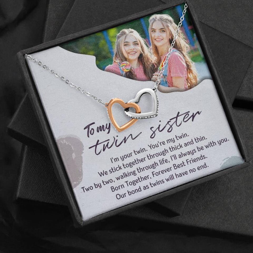 To My Twin Sister I'm Your Twin Your're My Twin - Personalized Necklace
