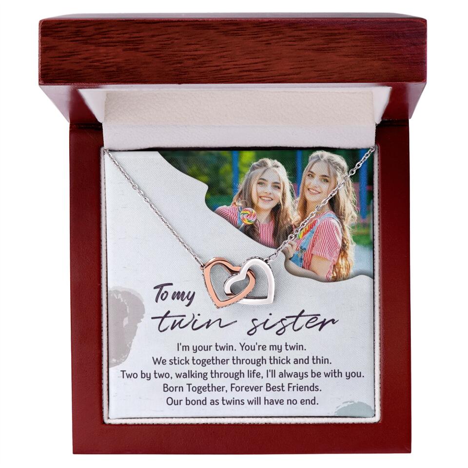 To My Twin Sister I'm Your Twin Your're My Twin - Personalized Necklace