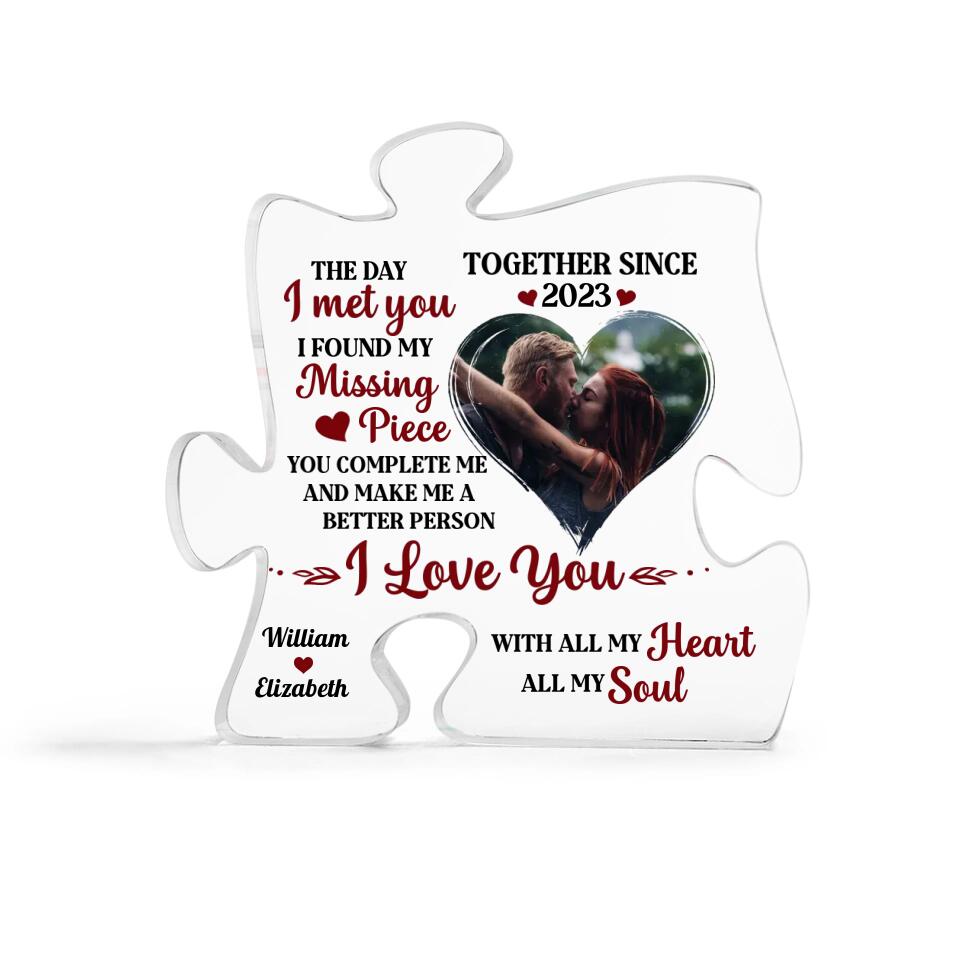 The Day I Met You I Found My Missing Piece Personalized Acrylic Plaque