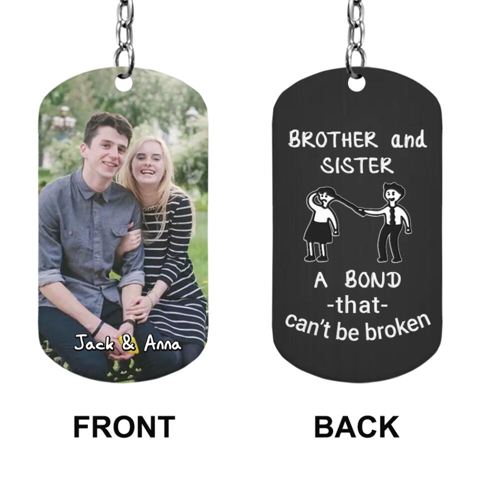 Brother And Sister A Bond That Can't Be Broken Personalized Keychain