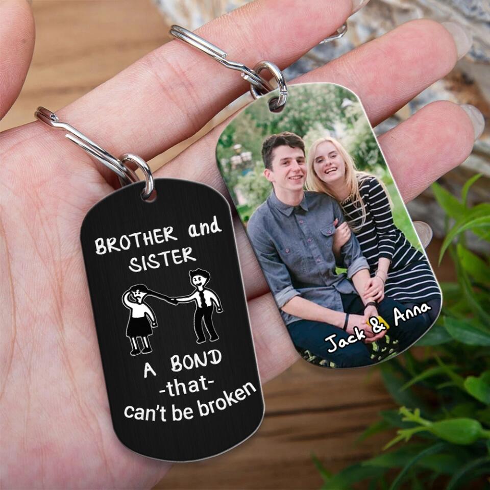 Brother And Sister A Bond That Can't Be Broken Personalized Keychain
