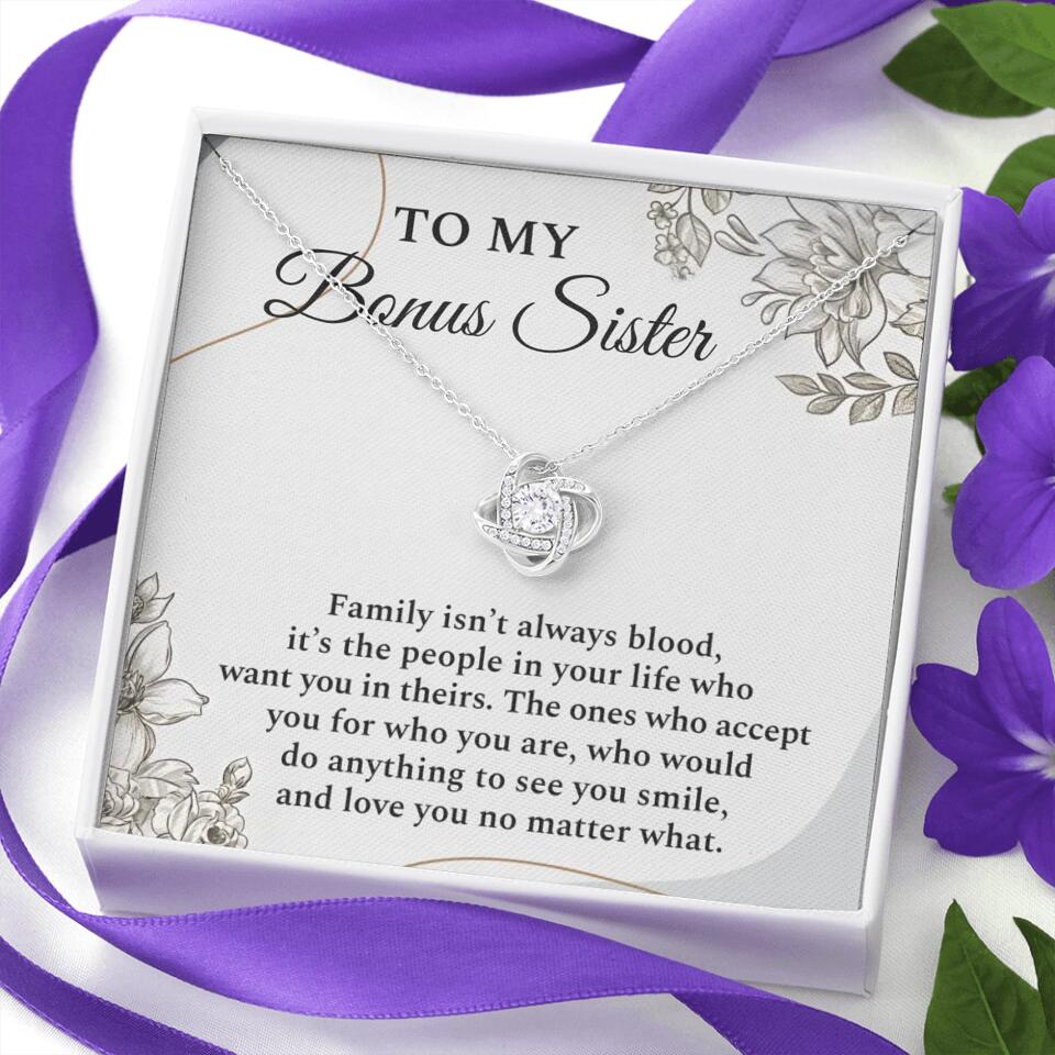 To My Bonus Sister Family Isn't The Blood Personalized Necklace