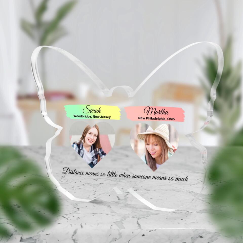 Distance Means So Little When Someone Means So Much Personalized Acrylic Plaque