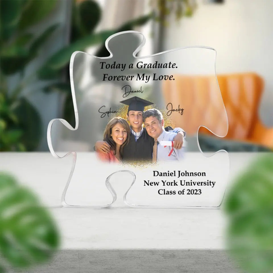 Today a Graduate Forever My Love Personalized Puzzle Acrylic Plaque