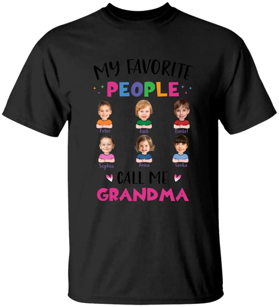 My Favorite People Call Me Grandma Nana Auntie - Personalized T-shirt