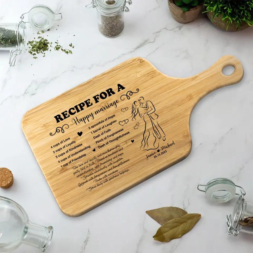 Recipe For A Happy Marriage - Custom Wood Cutting Board - Wedding, Anniversary Gift for Couples - Kitchen Decor