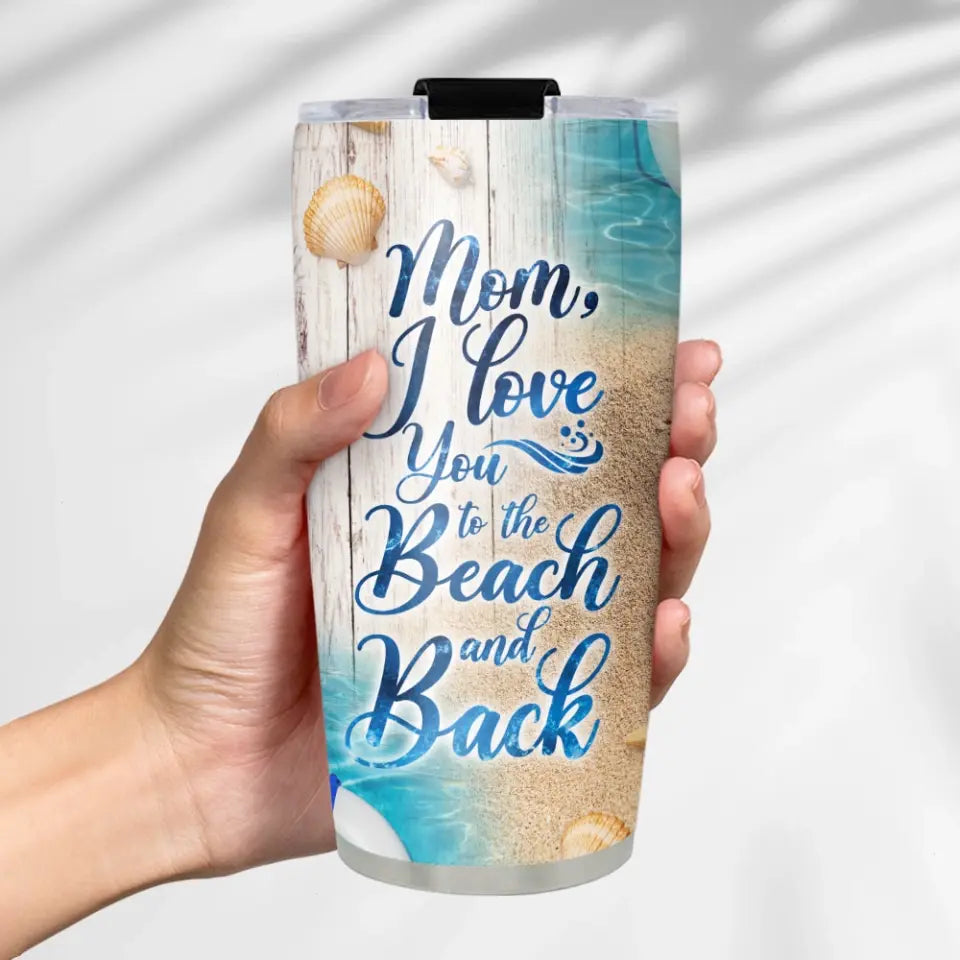 I Love You for the Beach and Back - Personalized 20oz Stainless Tumbler
