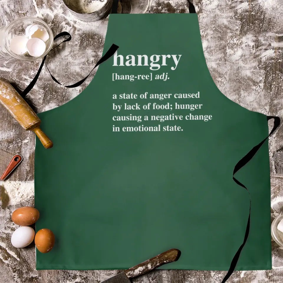Hangry A State Of Anger Caused By Lack Of Food Personalized Apron