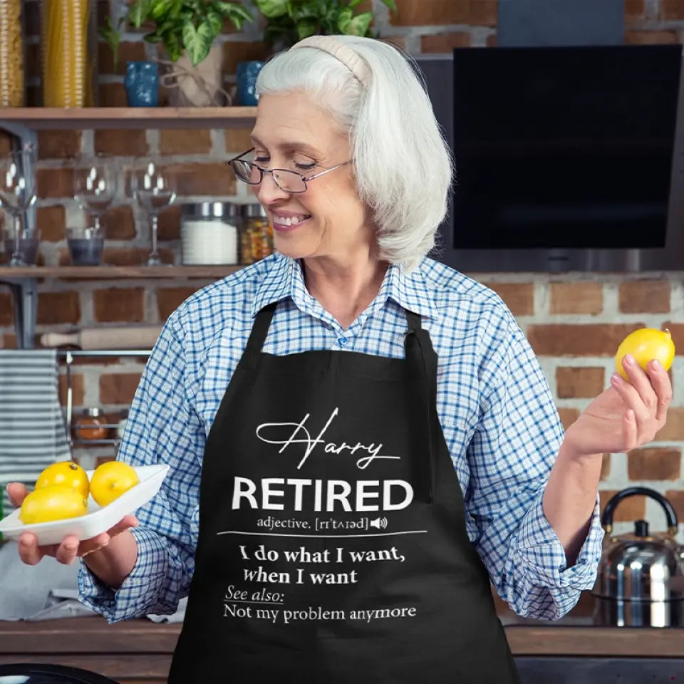 Retirement Apron I Do What I Want When I Want - Personalized Apron - Best Retirement Gift For Dad Mom Grandparents - 305IHPTLAR567