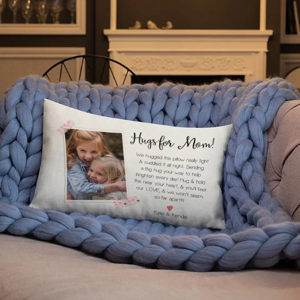 Hugs For Mom/Grandma You'll Feel Our Love - Personalized Rectangular Pillow