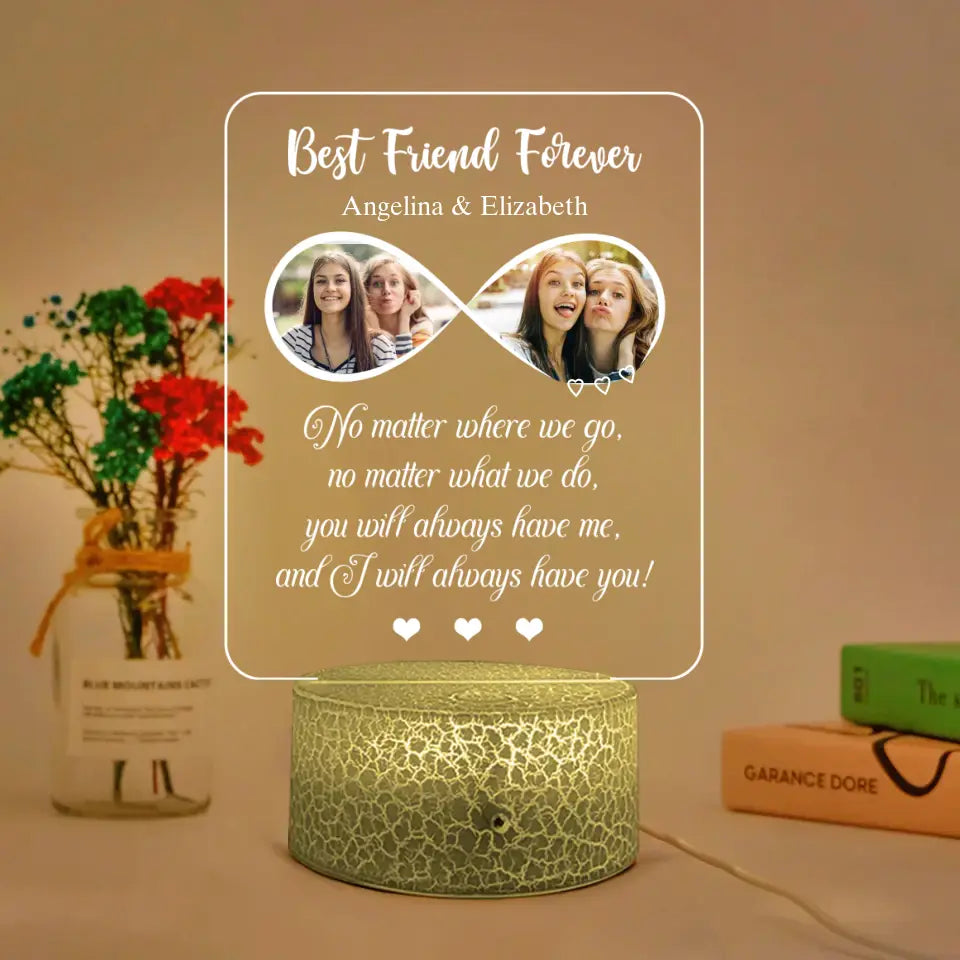 Best Friend Forever I Will Always Have You Personalized Led Light Gift For Best Friends