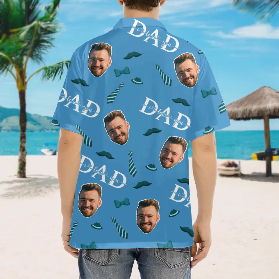 Dad We Love You Personalized Photo Hawaii Shirt