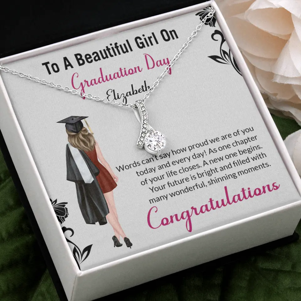 To A Beautiful Girl On Graduation Day - Personalized Necklace - Graduation Gift For Daughter/Sister