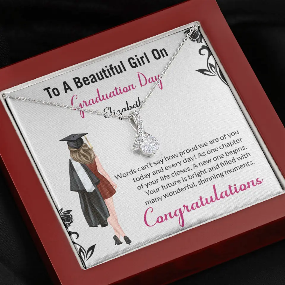 To A Beautiful Girl On Graduation Day - Personalized Necklace - Graduation Gift For Daughter/Sister
