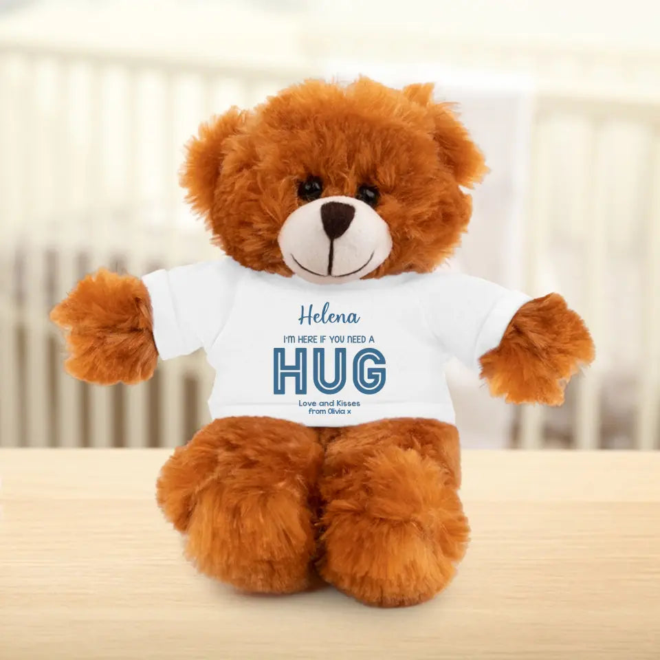 I'm Here If You Need A Hug - Personalized Teddy Bear - Best Gift For Him/Her - Lovely Gift For Friends/Bestie/Friends Moving Away For Daughter/Niece - 306IHPNPBE150