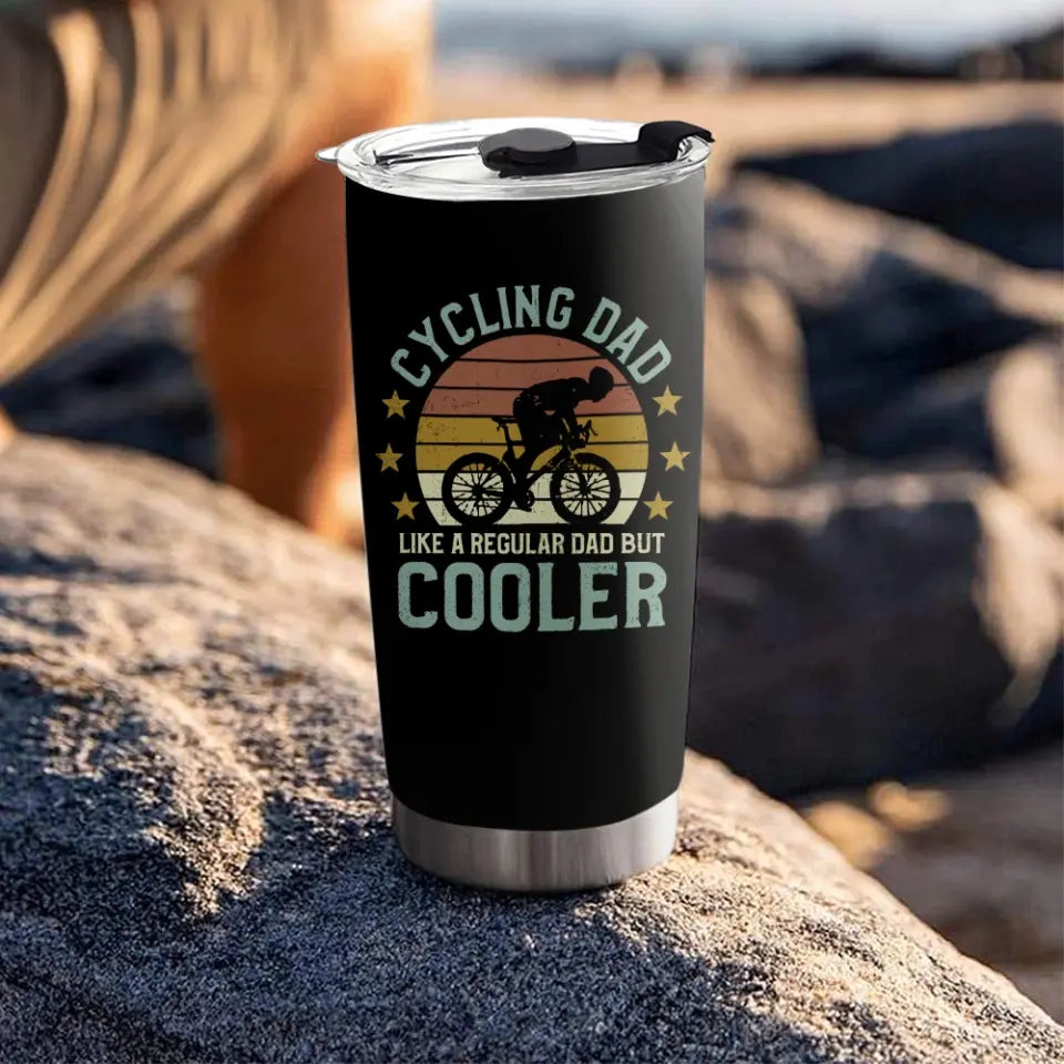 Cycling Dad Like A Regular Dad But Cooler Personalized Tumbler Gift for Cycling Dad