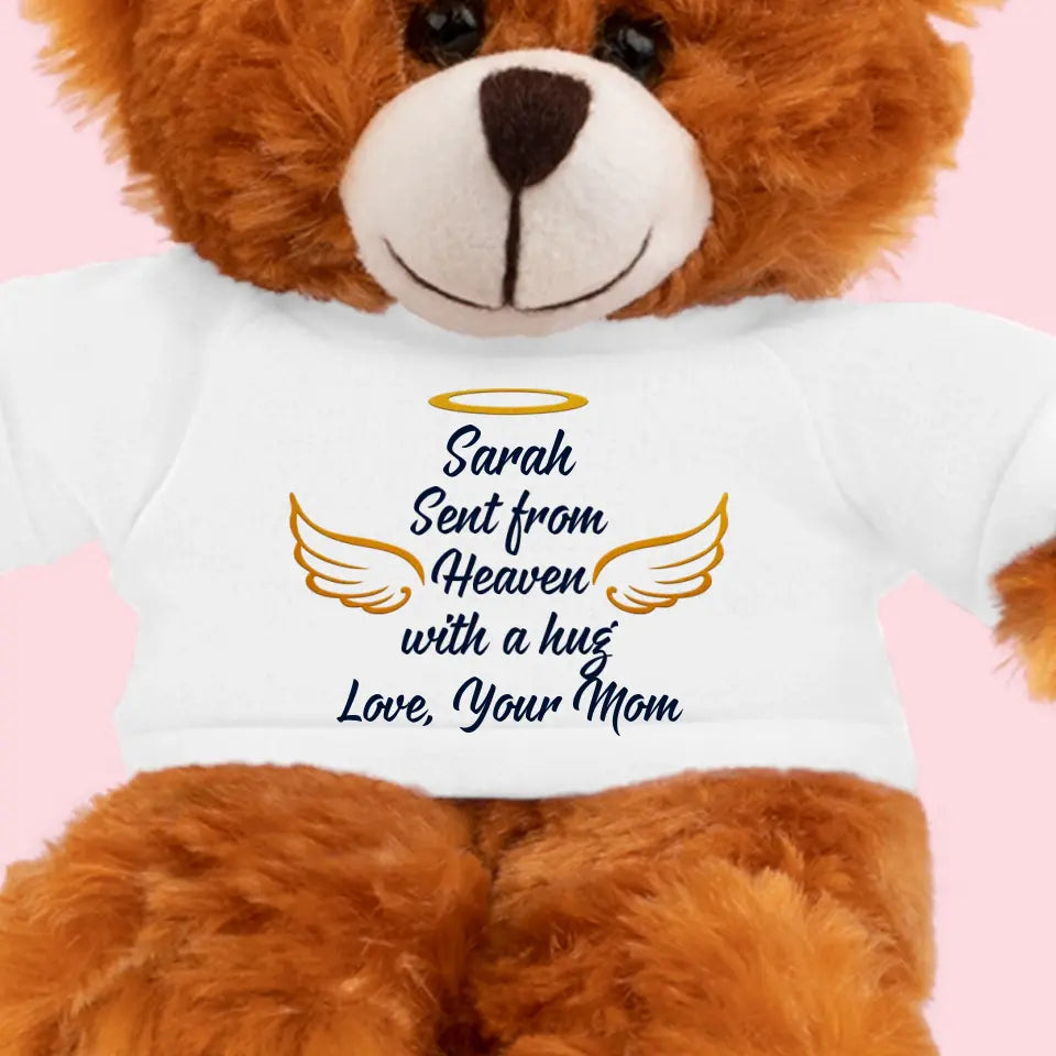 Sent From Heaven With A Hug Custom Teddy Bear With Tshirt Memorial Gift