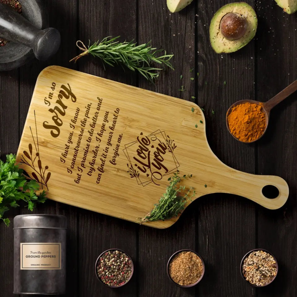 I'm So Sorry I Hurt You Personalized Wooden Cutting Board