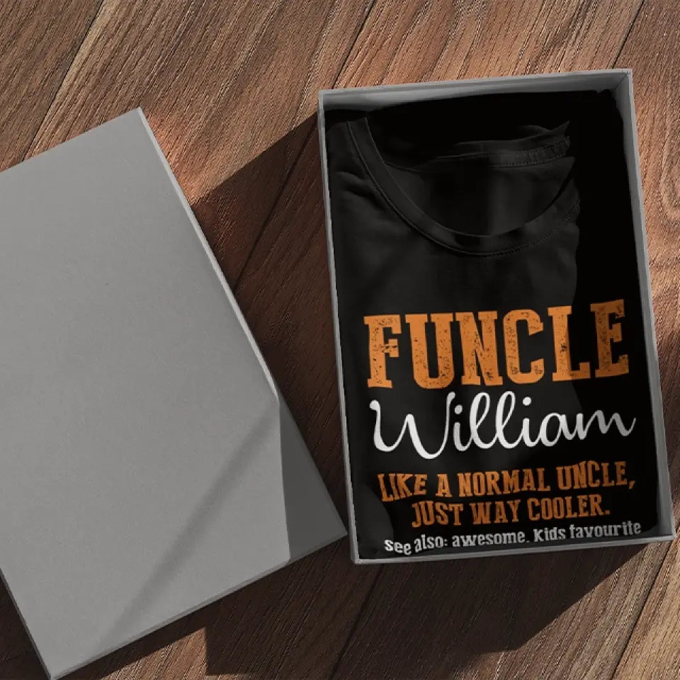 Funcle, Like A Normal Uncle Just Way Cooler - Personalized Tshirt - Gift For Uncle