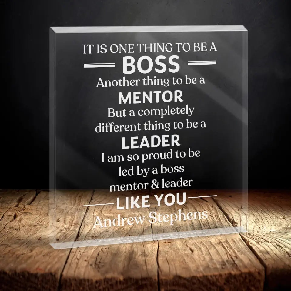 It Is One Thing To Be Boss - Personalized Acrylic Plaque