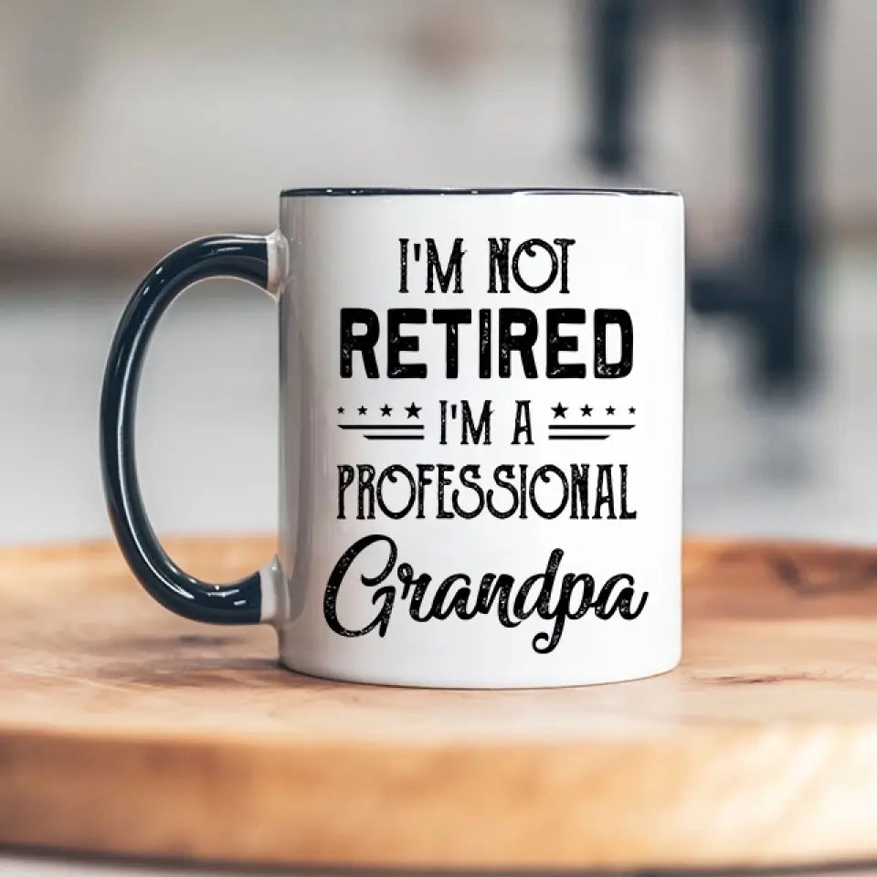 I'm Not Retired, I'm A Professional - Personalized Mug - Retirement Gift For Grandparents